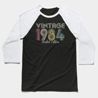 Vintage 1984 Limited Edition Men Women Birthday Baseball T-Shirt